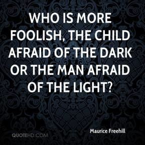 Maurice Freehill Maurice Freehill Quotes QuoteHD