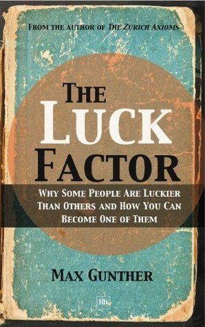 Max Gunther The Luck Factor by Max Gunther