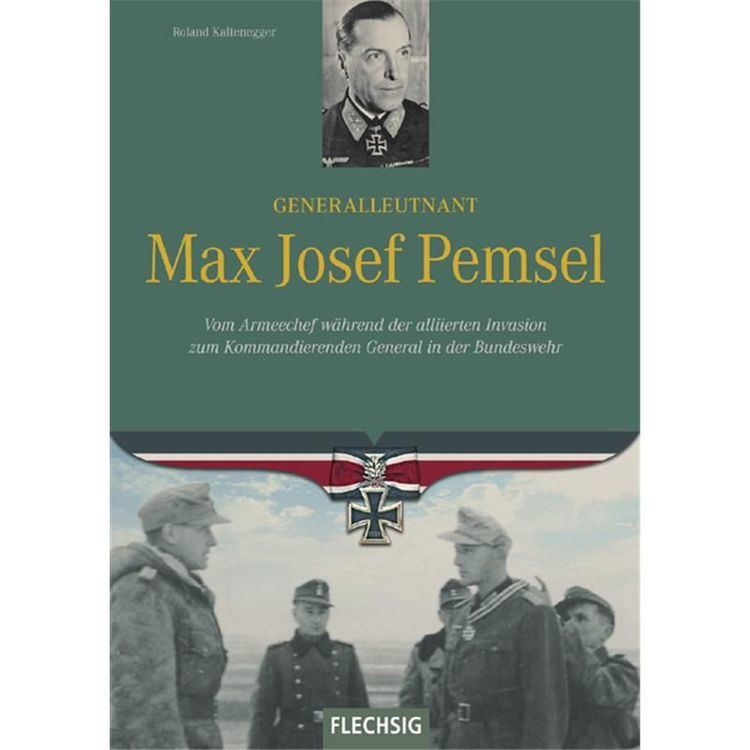 Max-Josef Pemsel Generalleutnant Max Josef Pemsel Vom Armeechef whrend der