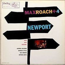Max Roach + 4 at Newport httpsuploadwikimediaorgwikipediaenthumb6