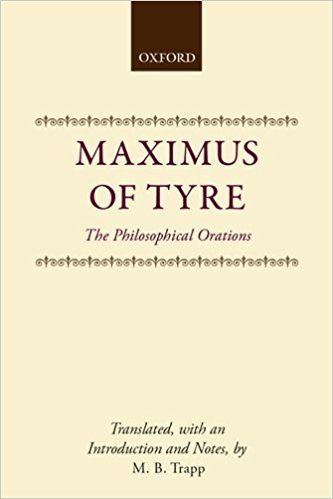 Maximus of Tyre Amazoncom Maximus of Tyre The Philosophical Orations