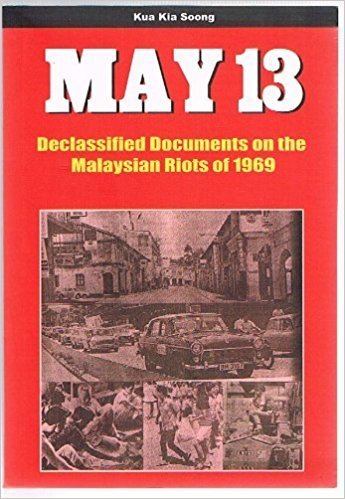 May 13: Declassified Documents on the Malaysian Riots of 1969 httpsimagesnasslimagesamazoncomimagesI5