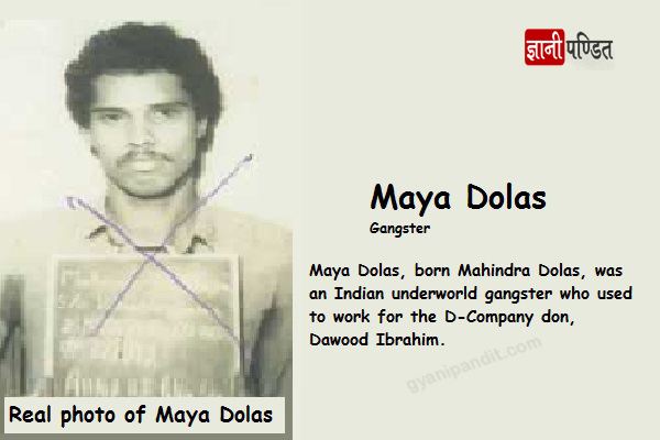 Maya Dolas, an Indian underworld gangster picture marked 'X' after his death