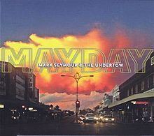 Mayday (Mark Seymour album) httpsuploadwikimediaorgwikipediaenthumbd