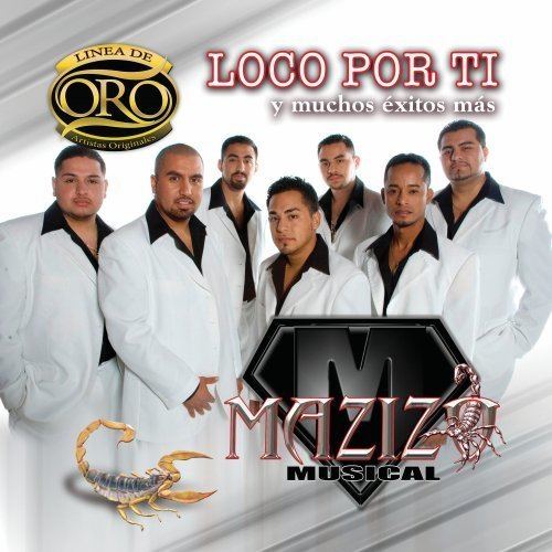 Mazizo Musical Mazizo Musical Loco Por Ti Y Muchos Exitos Mas Linea De Oro