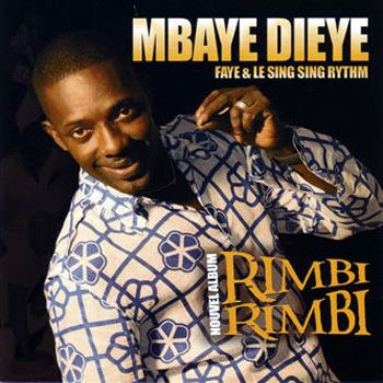 Mbaye Dieye Faye wwwafrissoncomIMGjpgcdrimbirimbijpg