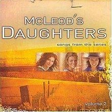 McLeod's Daughters: Songs from the Series Volume 2 httpsuploadwikimediaorgwikipediaenthumbb