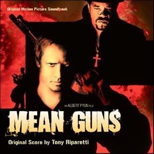 Mean Guns Mean Guns Soundtrack details SoundtrackCollectorcom