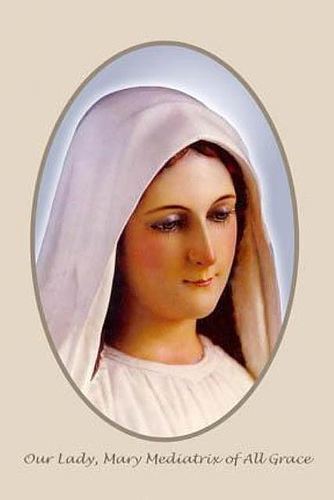 Mediatrix of all graces Our Lady Mary Mediatrix of All Grace Flickr
