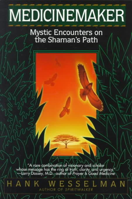 Medicinemaker: Mystic Encounters on the Shaman's Path t2gstaticcomimagesqtbnANd9GcRjMmlv3yqdWFZkDx