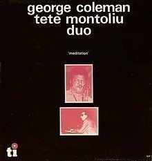 Meditation (George Coleman and Tete Montoliu album) httpsuploadwikimediaorgwikipediaenthumb7