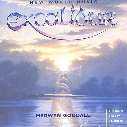 Medwyn Goodall Excalibur Medwyn Goodall Songs Reviews Credits AllMusic