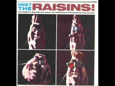 Meet the Raisins! Meet the Raisins I Heard It Through The Grapevine YouTube