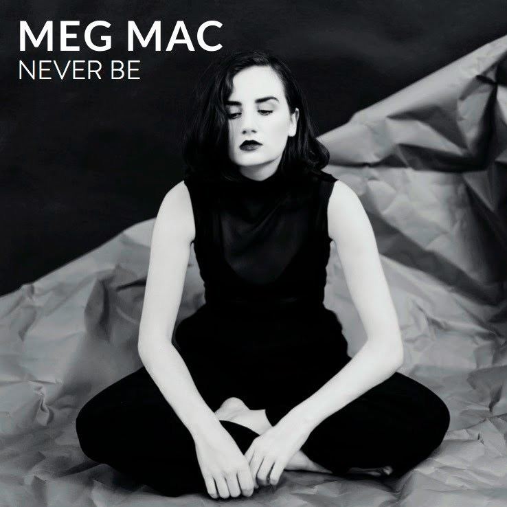 Meg Mac MEG MAC Never Be Official Audio YouTube