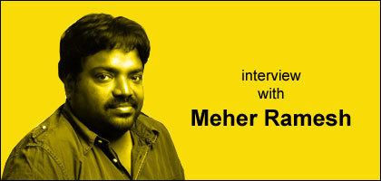 Meher Ramesh Meher Ramesh Telugu Cinema interview Telugu film director