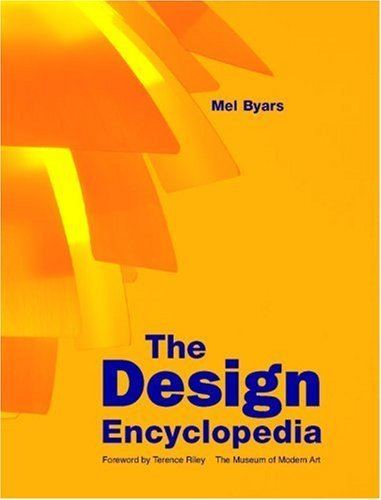 Mel Byars The Design Encyclopedia Mel Byars Terence Riley 9780870700125