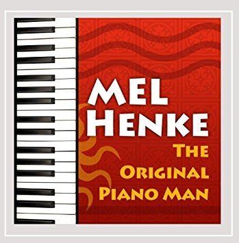 Mel Henke Mel Henke The Original Piano Man Amazoncom Music
