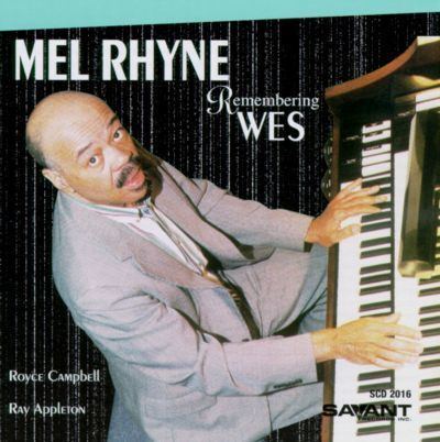 Melvin Rhyne Remembering Wes Melvin Rhyne Songs Reviews Credits