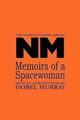 Memoirs of a Spacewoman t1gstaticcomimagesqtbnANd9GcR0LKUoC0liXRPaRF