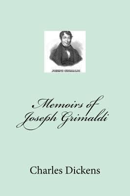 Memoirs of Joseph Grimaldi t1gstaticcomimagesqtbnANd9GcSjx8WbOHbfmHTmI