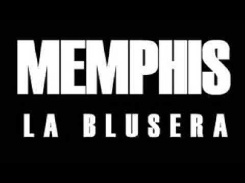 Memphis La Blusera Memphis La Blusera La Flor Mas Bella YouTube