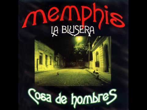 Memphis La Blusera Memphis la Blusera Cosa de Hombres Disco Completo YouTube