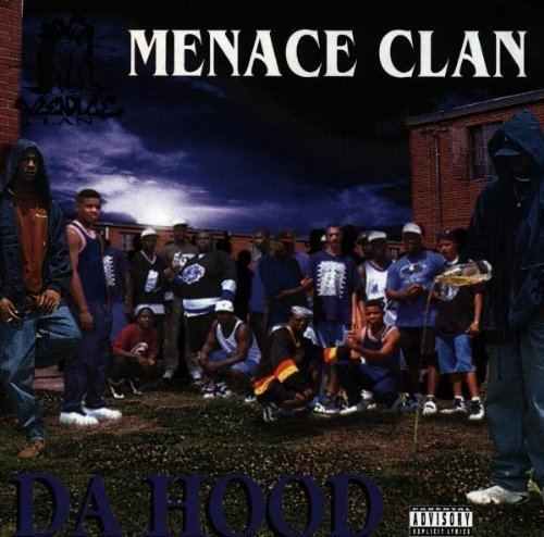 Menace Clan Menace Clan Da Hood Amazoncom Music