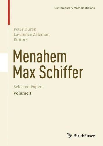 Menahem Max Schiffer 9780817636524 Menahem Max Schiffer Selected Papers Volume 1