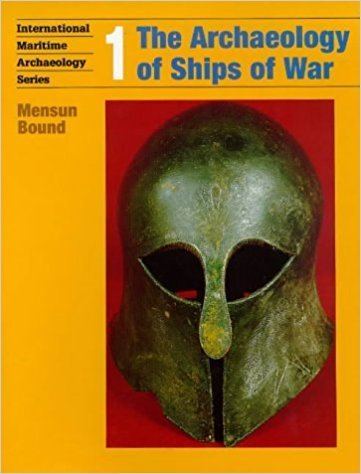 Mensun Bound The Archaeology of Ships of War Mensun Bound 9780904614527 Amazon