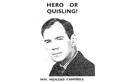 Menzies Campbell Sir Menzies Campbell was a ruthless and autocratic student