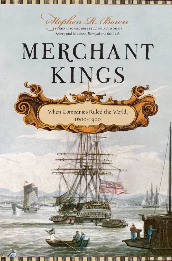 Merchant Kings: When Companies Ruled the World, 1600 to 1900 t2gstaticcomimagesqtbnANd9GcRobxcyOQxnkrinMX