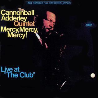 Mercy, Mercy, Mercy! Live at 'The Club' httpsuploadwikimediaorgwikipediaenbb1Mer