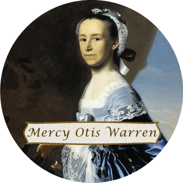 Mercy Otis Warren Mercy Otis Warren