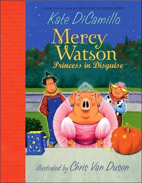 Mercy Watson series MercyWatsonPrincessinDisguisejpg