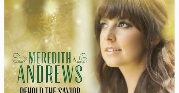 Meredith Andrews Meredith Andrews Behold The Savior EP 2013 English Christian