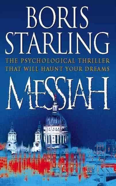 Messiah (Starling novel) t2gstaticcomimagesqtbnANd9GcSW1hCjvunr0iWwmf