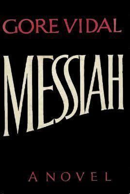 Messiah (Vidal novel) t0gstaticcomimagesqtbnANd9GcQhwtI1h9CJvgDa8