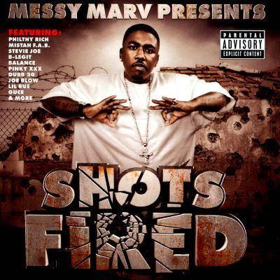 Messy Marv Messy Marv Presents Shots Fired Various Artists Songs