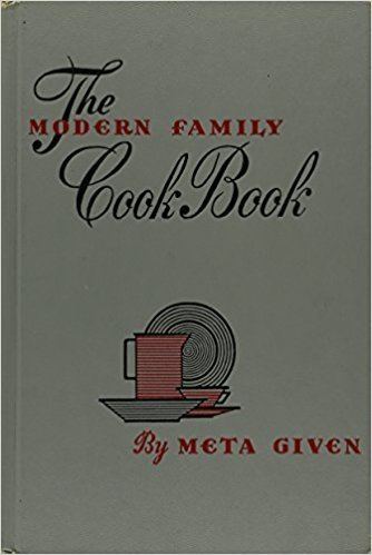 Meta Given The Modern Family Cook Book Meta Given Amazoncom Books