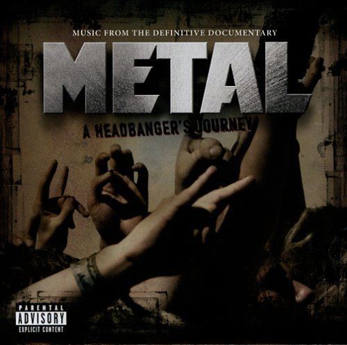 Metal: A Headbanger's Journey Soundtrack Metal A Headbangers Journey Amazoncom Music