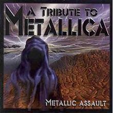 Metallic Assault: A Tribute to Metallica httpsuploadwikimediaorgwikipediaenthumbe