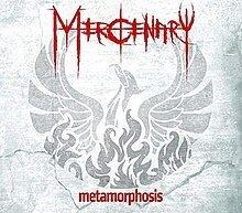 Metamorphosis (Mercenary album) httpsuploadwikimediaorgwikipediaenthumb6