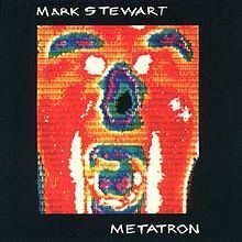 Metatron (Mark Stewart album) httpsuploadwikimediaorgwikipediaenthumb9