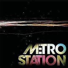 Metro Station (album) httpsuploadwikimediaorgwikipediaenthumb0