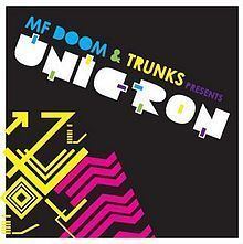 MF Doom & Trunks Presents Unicron httpsuploadwikimediaorgwikipediaenthumb2