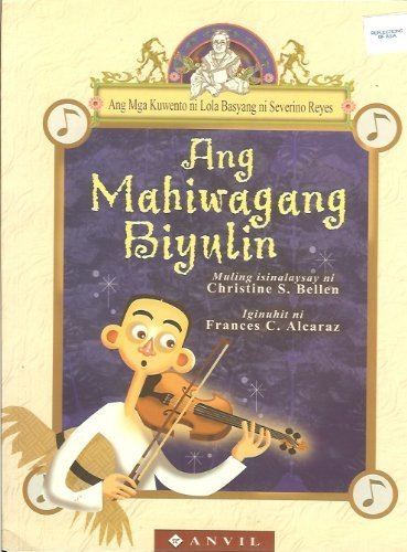 Mga Kuwento ni Lola Basyang Ang Mahiwagang Biyulin The Enchanted Violin Ang Mga Kuwento ni