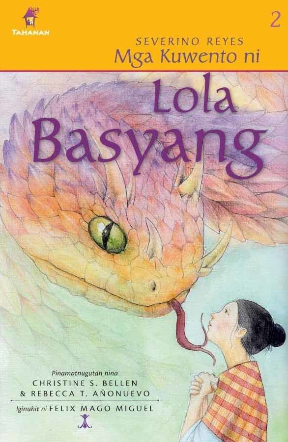 Mga Kuwento ni Lola Basyang MGA KUWENTO NI LOLA BASYANG Volume 2 Tahanan Books