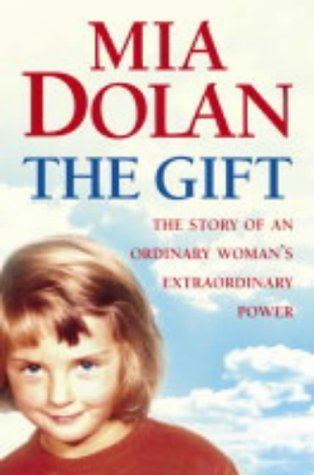 Mia Dolan Gift The Story of an Ordinary Womans Extraordinary Power Amazon