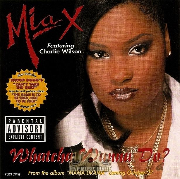 Mia X Mia X Whatcha Wanna Do CDs Rap Music Guide