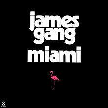 Miami (James Gang album) httpsuploadwikimediaorgwikipediaenthumbb